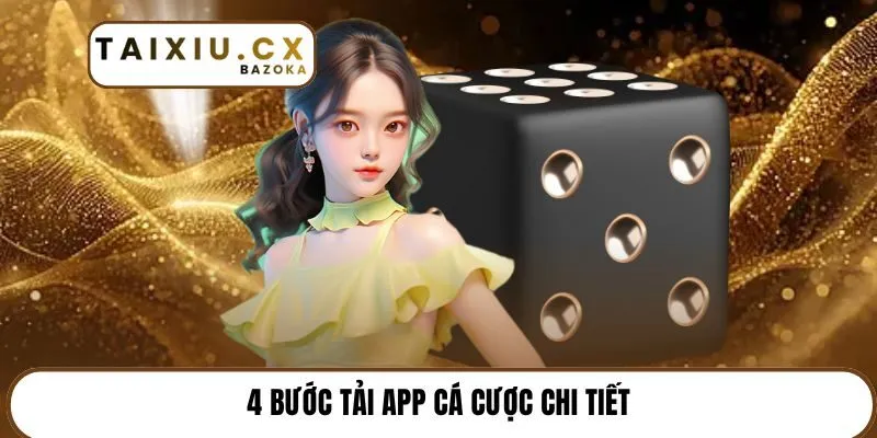 4 bước tải app cá cược chi tiết