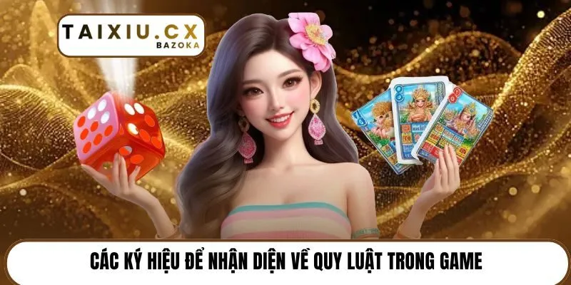 Các ký hiệu để nhận diện về quy luật trong game