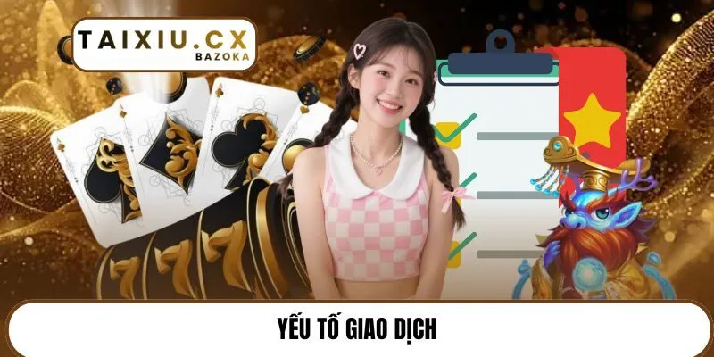 Yếu tố giao dịch